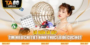 Lô Xiên Là Gì? Tìm Hiểu Chi Tiết Hình Thức Lô Đề Cực Hot