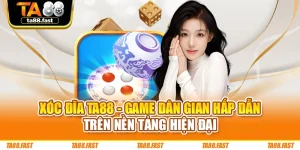 Xóc Đĩa TA88 - Game Dân Gian Hấp Dẫn Trên Nền Tảng Hiện Đại